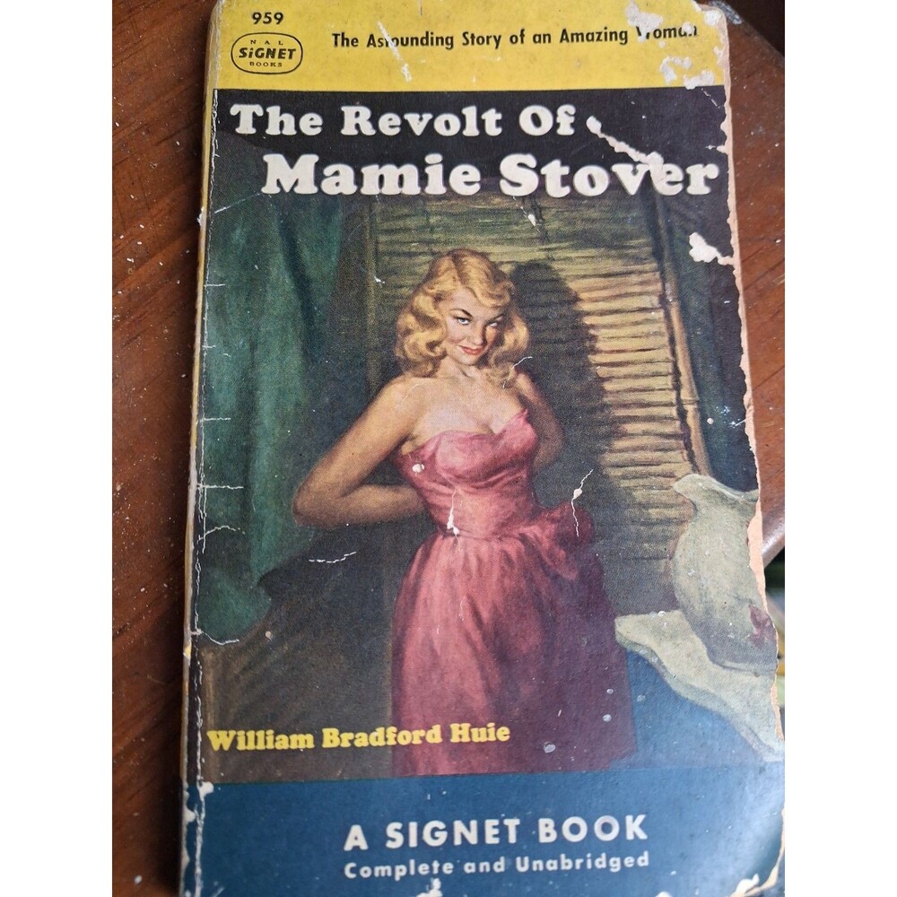 The Revolt of Mamie Stover by William Bradford Huie 1952 First Printing Signet
